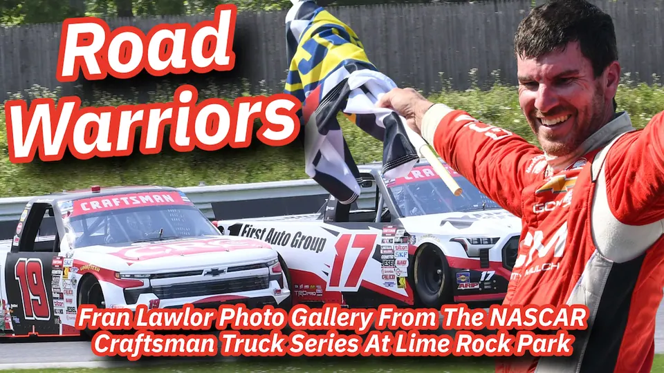 Fran Lawlor Gallery from NASCAR Truck Series Weekend at Lime Rock Park