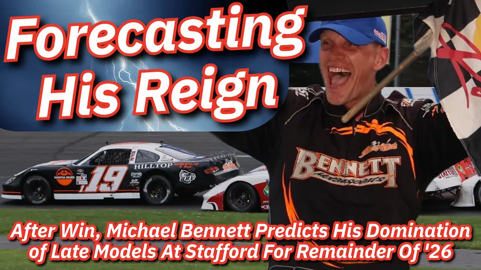 Michael Bennett Predicts 2026 Domination at Stafford Speedway