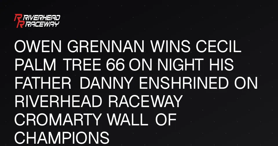 Owen Grennan Wins Cecil Palm Tree 66 at Riverhead Raceway
